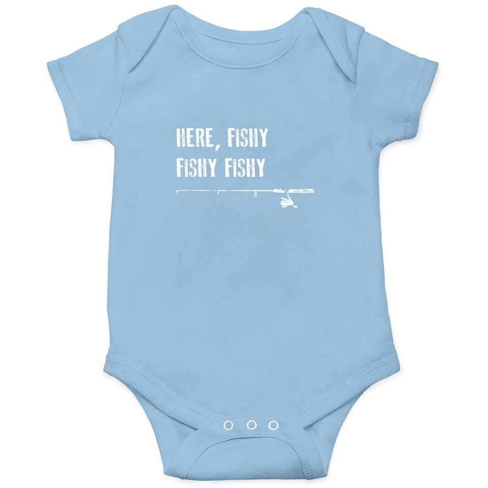 Funny Fishing Baby Bodysuit Here Fishy Fishy Fathers Day Gift