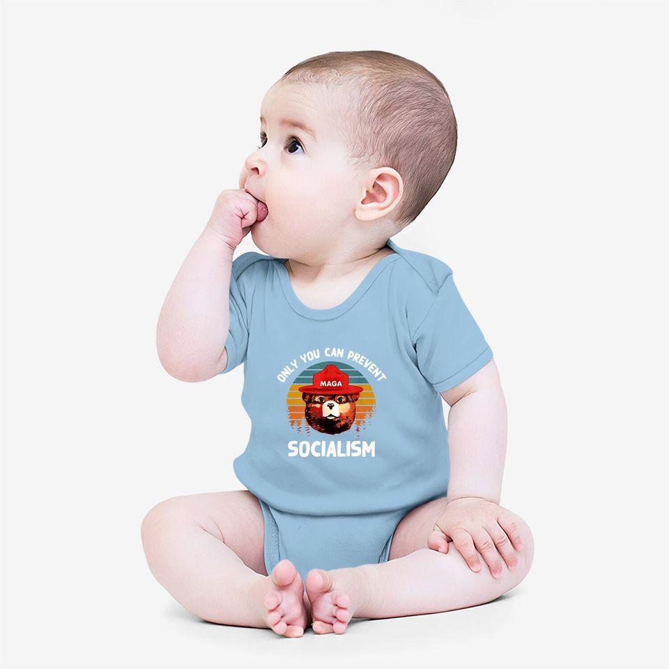 Only You Can Prevent Socialism Maga Bear Republican Baby Bodysuit