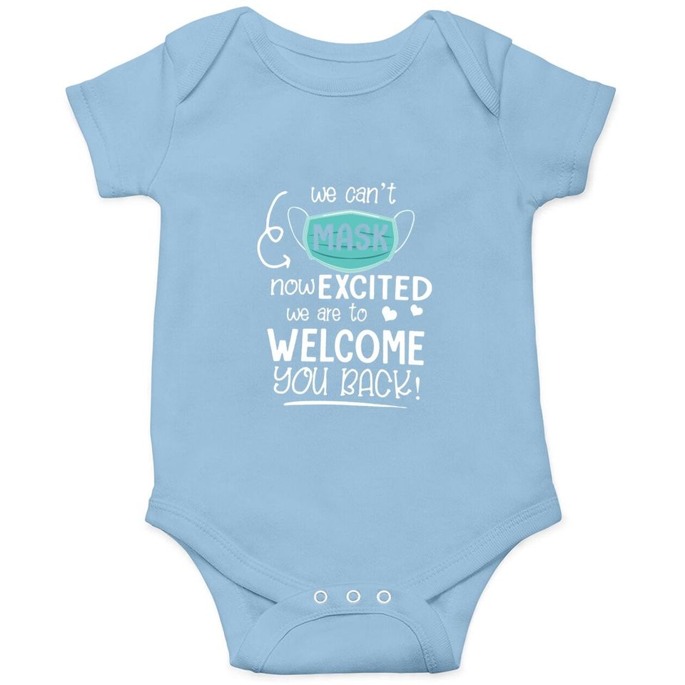 Cant Mask Excited Back To School Teacher 1st Day Of Schools Baby Bodysuit