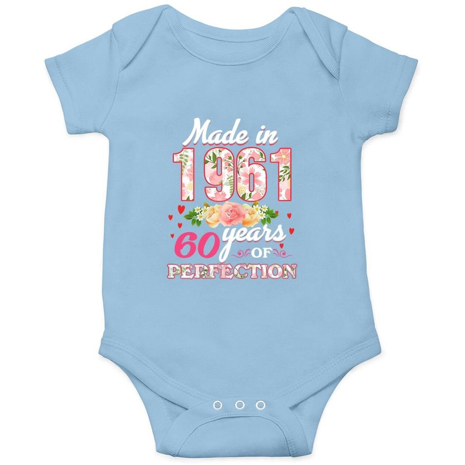 Made In 1961 Design 60 Years Old 60th Birthday Baby Bodysuit