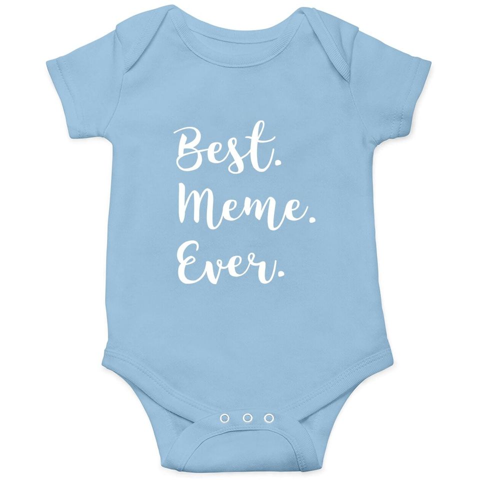 Best Meme Ever Family Love Grandma Baby Bodysuit
