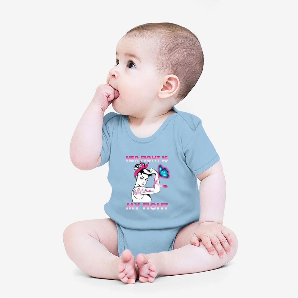 Her Fight Is My Fight Breast Cancer Awareness Baby Bodysuit