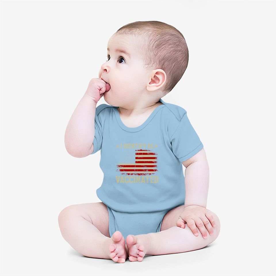 I Identify As Vaccinated Patriotic American Flag Baby Bodysuit