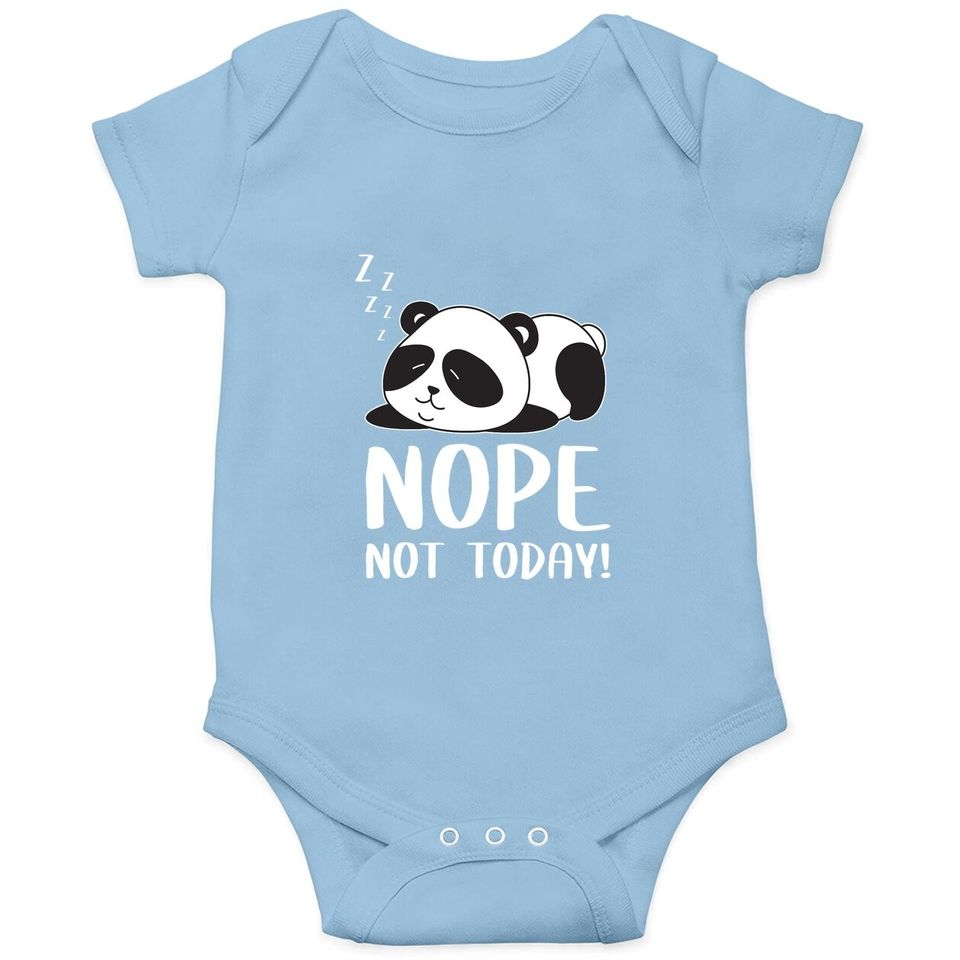 Nope Not Today Sleeping Cute Panda Lazy Chilling Funny Quote Baby Bodysuit