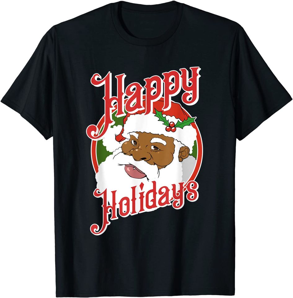 Black Happy Holidays African American Santa Claus T-Shirt