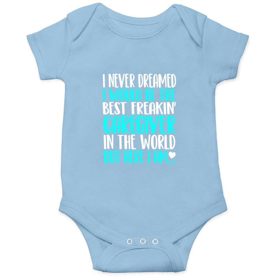 Best Caregiver In The World Baby Bodysuit