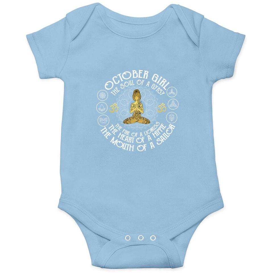 October Girl The Soul Of A Gypsy Cute October Birthday Gift Baby Bodysuit