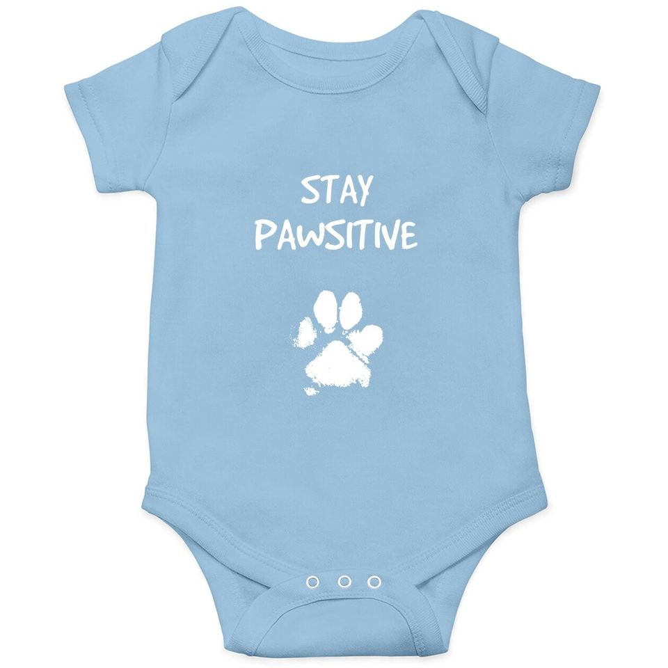 Funny Dog Stay Positive Pun Gifts For Dog Lovers Baby Bodysuit