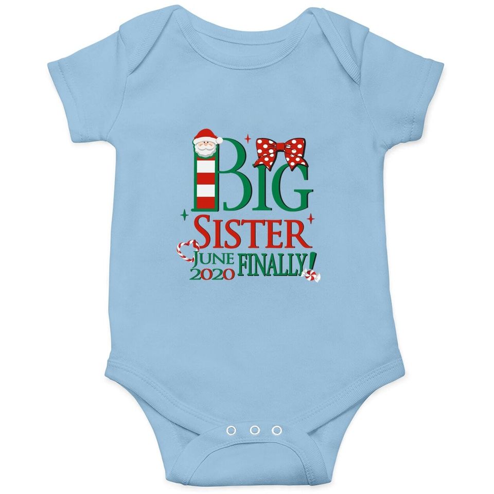 Santa Big Sister June Finally Baby Bodysuit