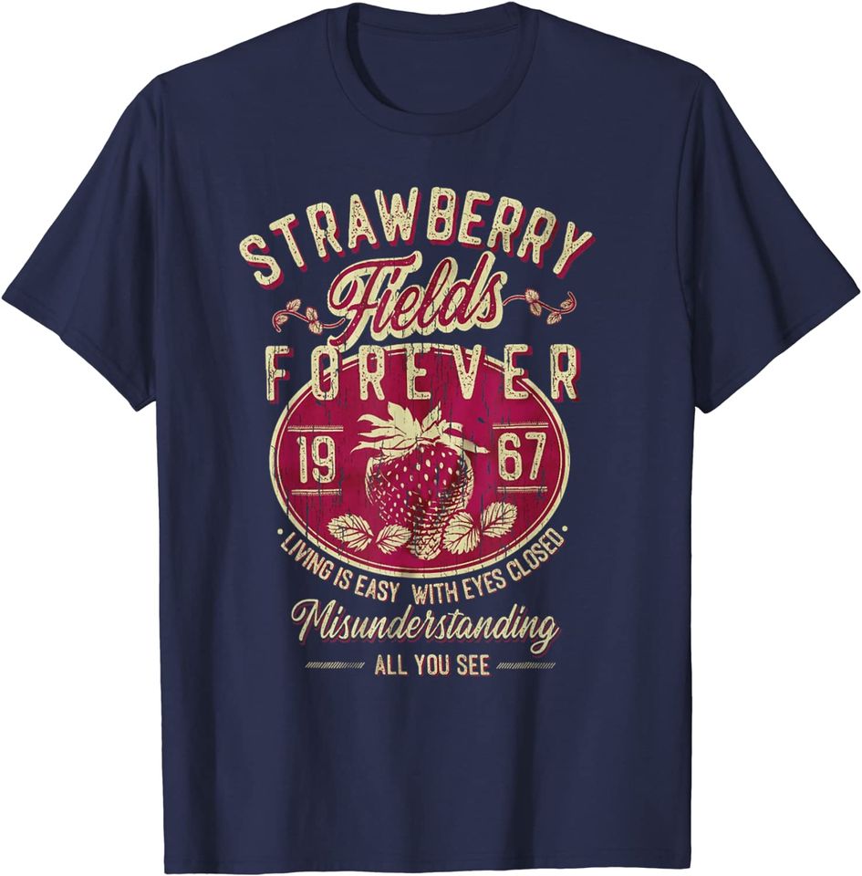 Strawberry Fields Forever, Strawberry Fields Music Lover T-Shirt