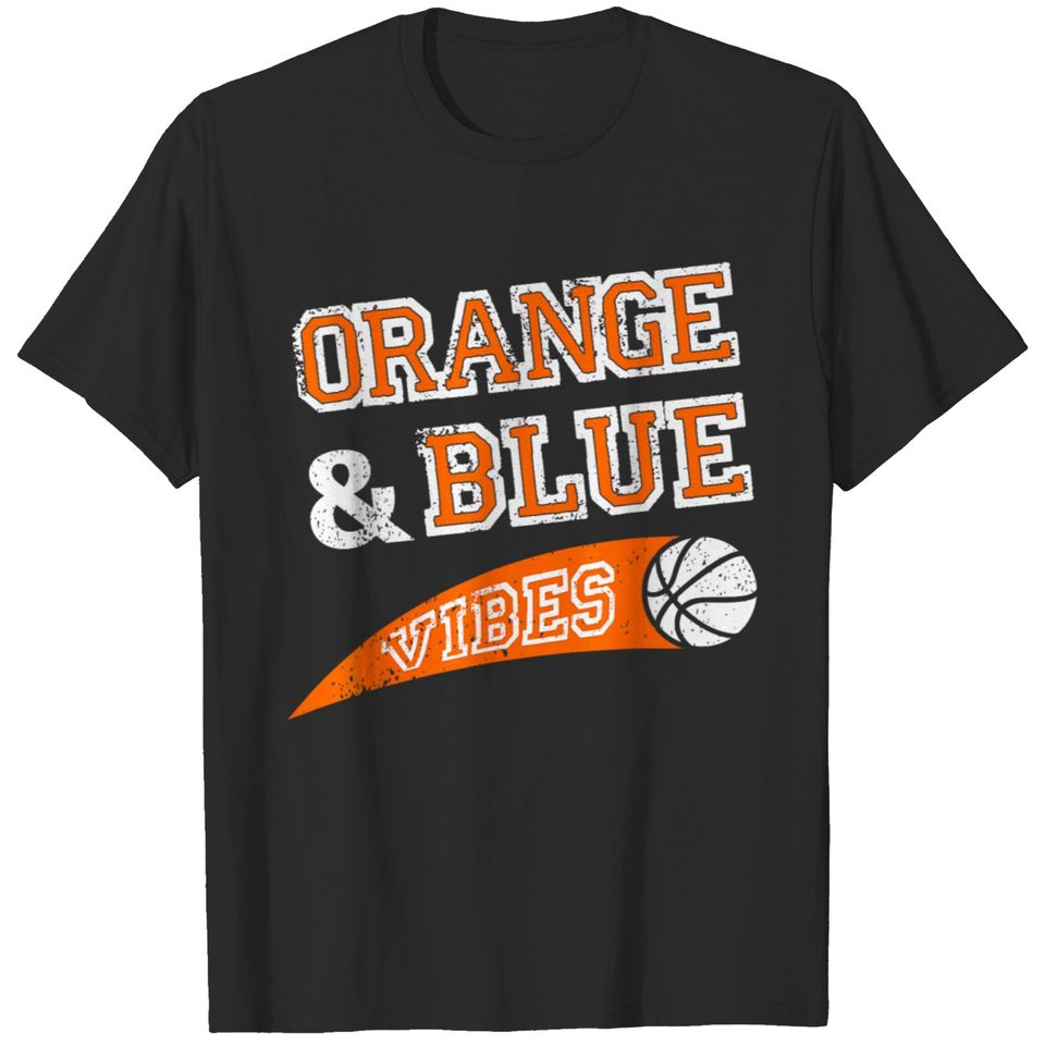 Orange Blue Vibes Basketball Team Fan  Gifts T-Shirts