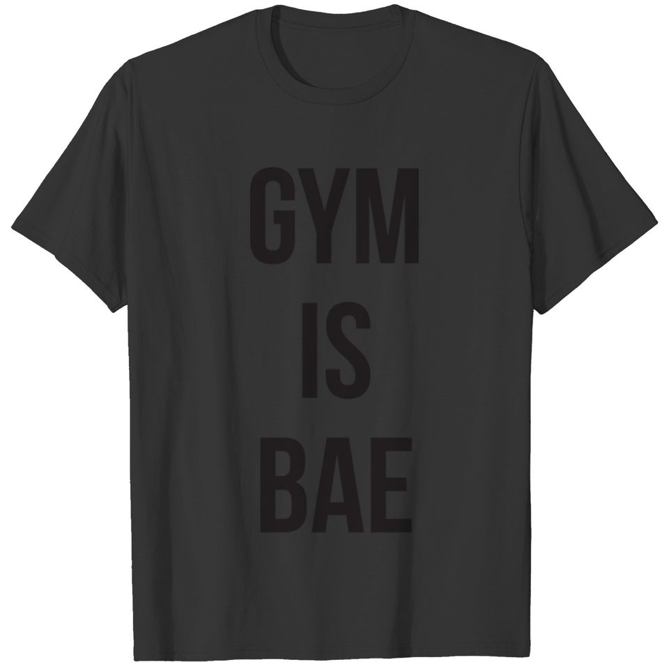 Gym Is Bae T-shirt