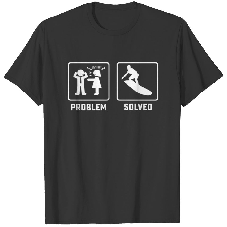Problem solved surfing on waves beach shirt T-shirt