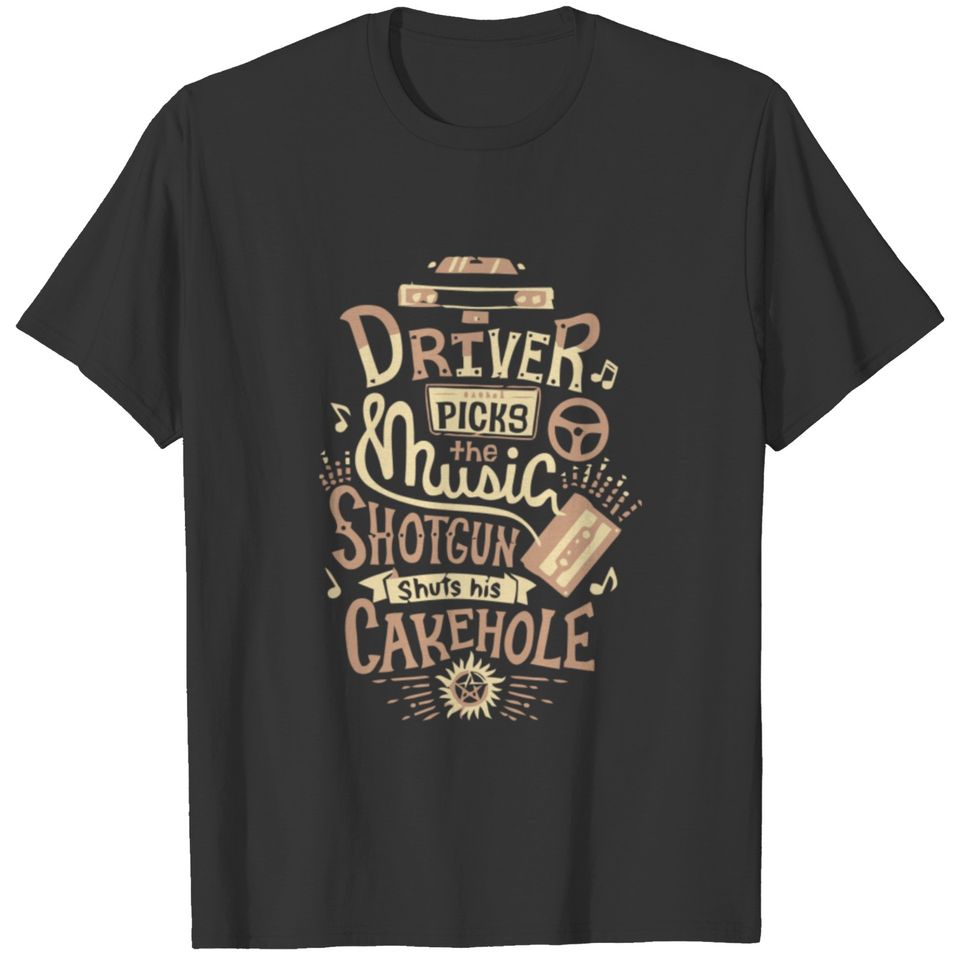 DRIVER PICKS THE MUSIC T-shirt