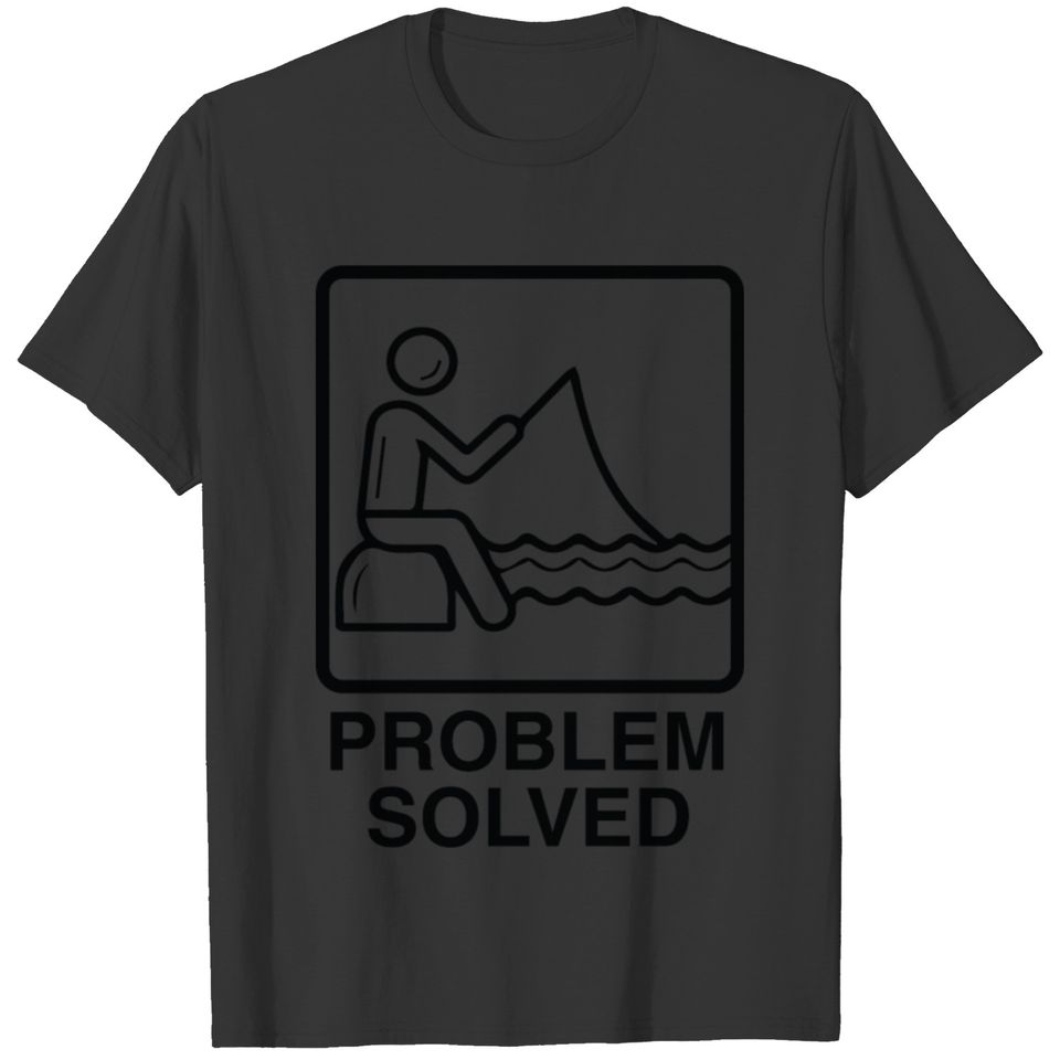 Problem Solved Fishing T-shirt
