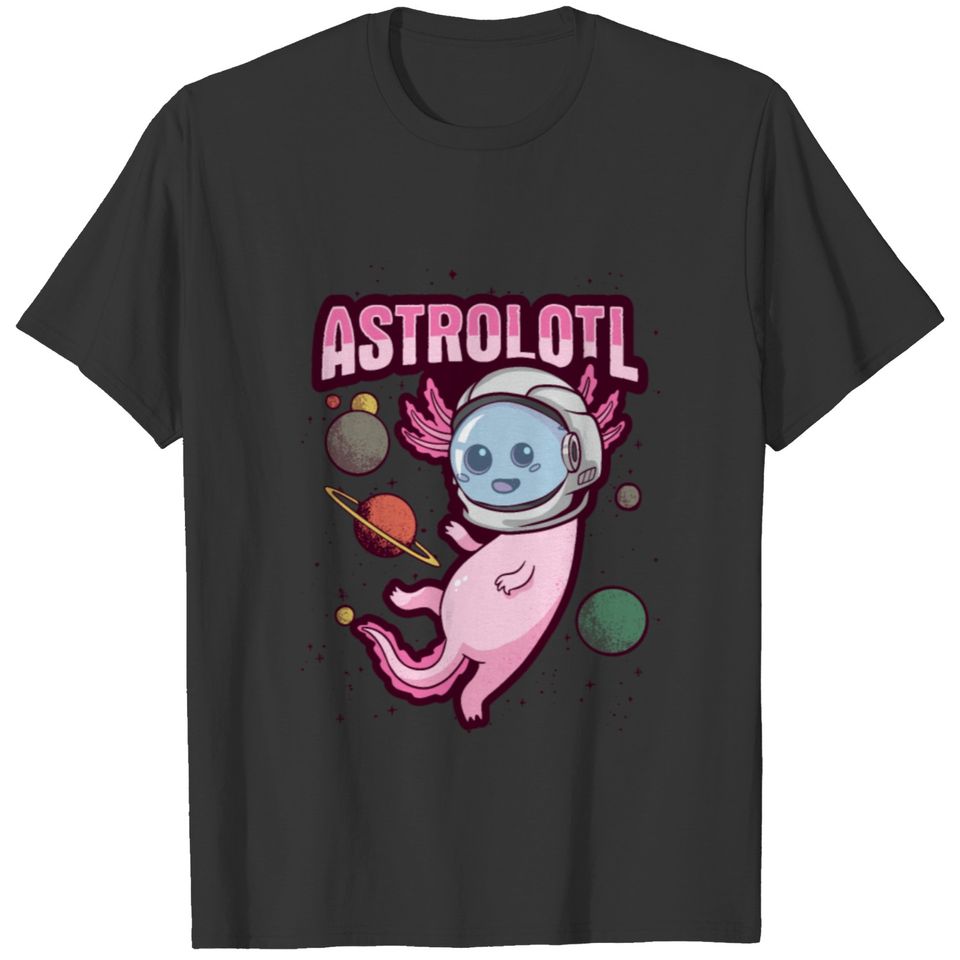 Axolotl Design for a Astronaut Fan T-shirt