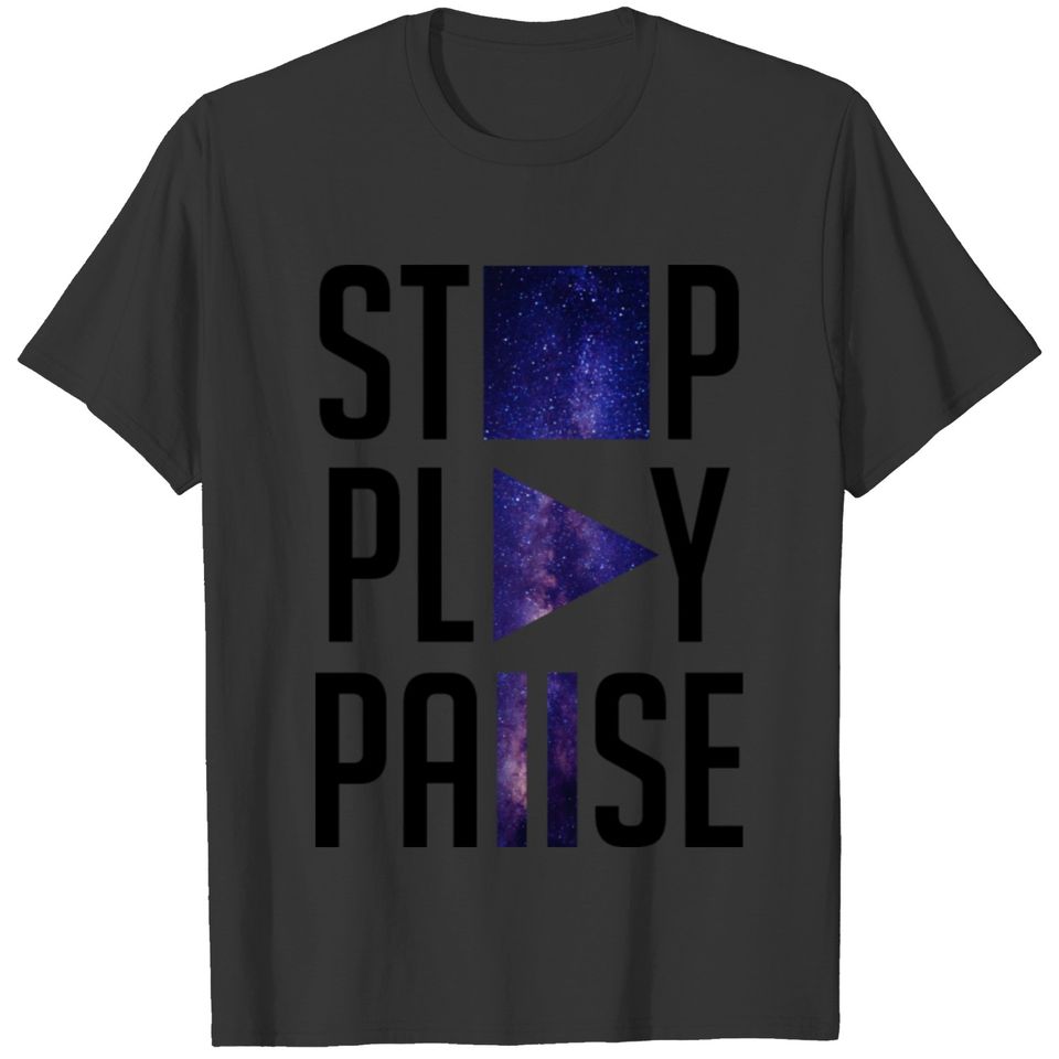 Stop Play Pause T-shirt