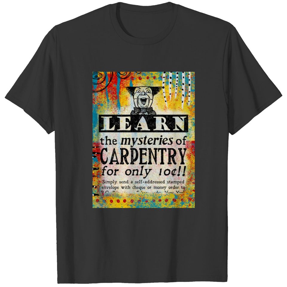 The Mysteries of Carpentry - Funny Vintage Ad T-shirt
