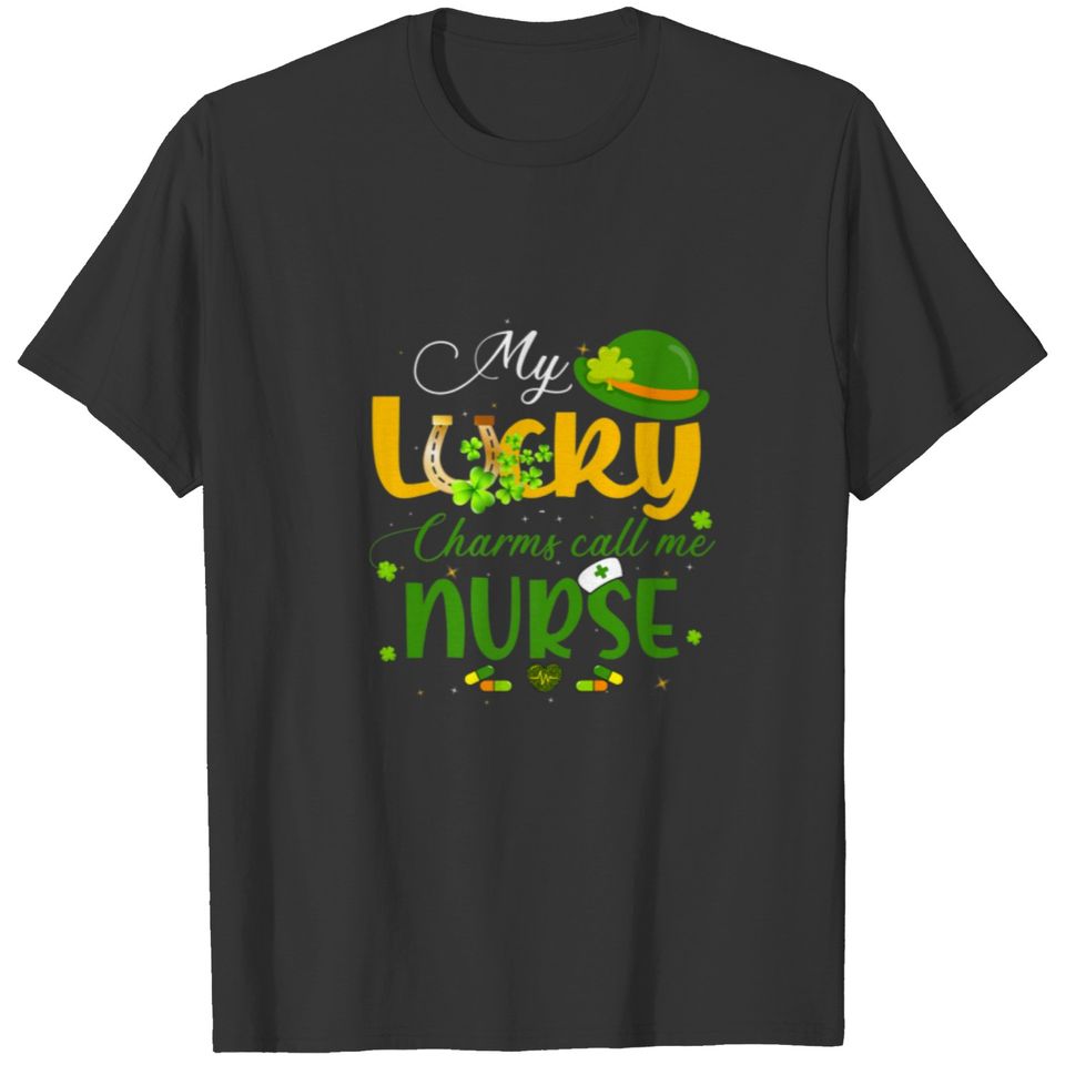 My Lucky Charms Call Me Nurse Happy Patricks Day L T-shirt