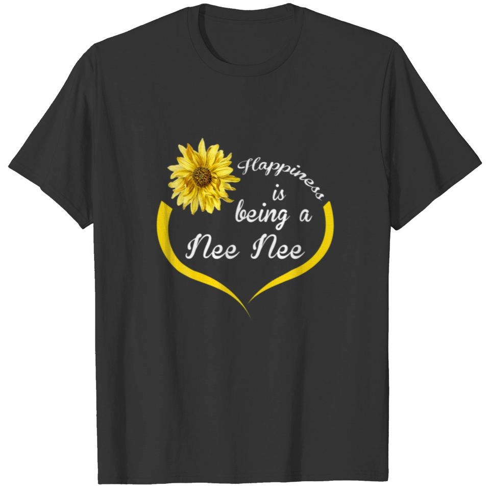 Nee Nee Gift: Happiness Is Being A Nee Nee T-shirt