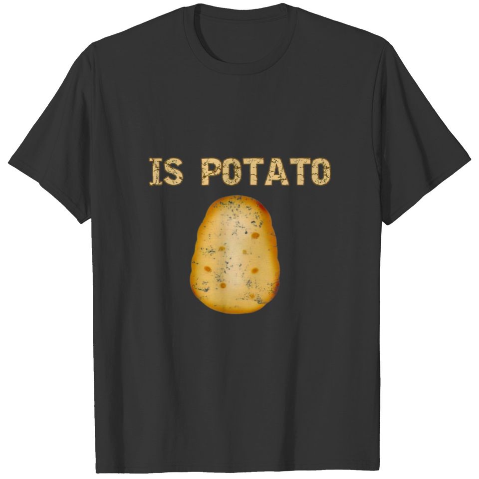 Is Potato Funny - As Seen On Late Night Television T-shirt