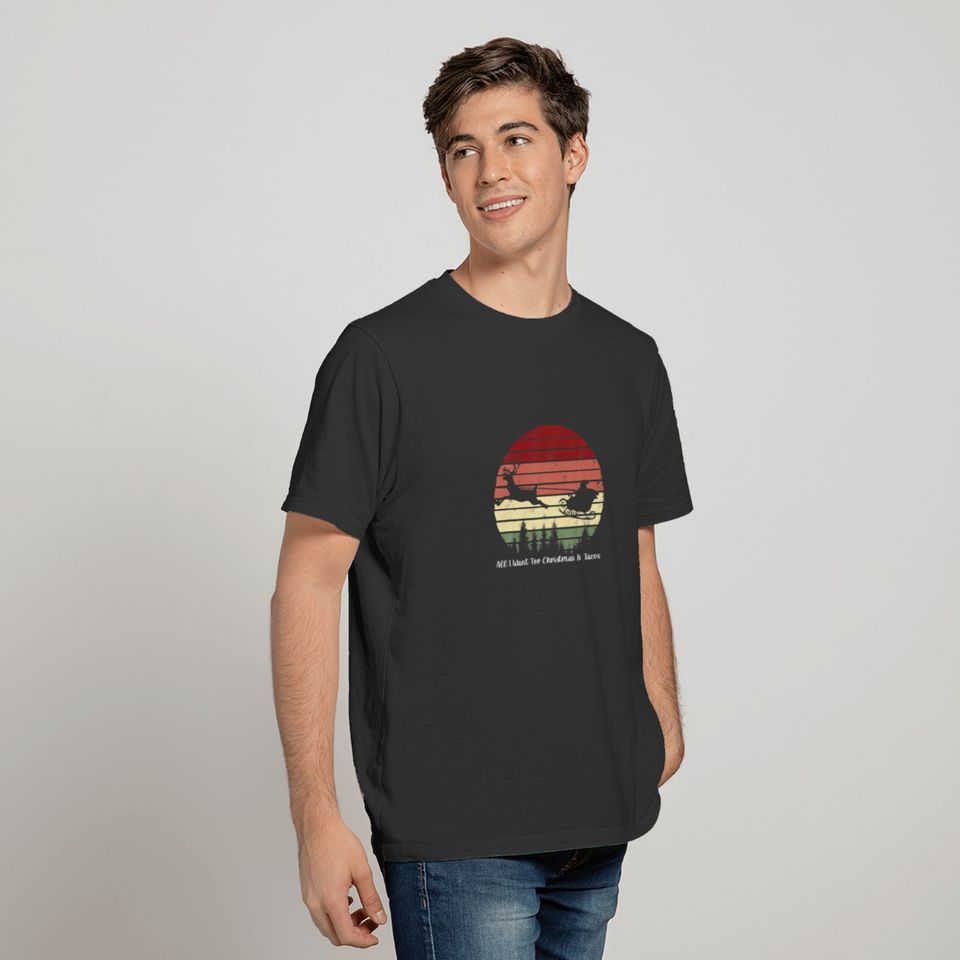 All I Want For Christmas Is Tacos Funny Santa Slei T-shirt