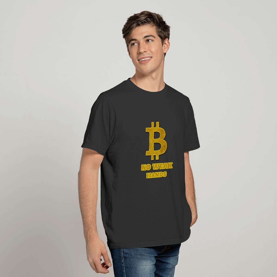 cryptocurrency FX bitcoin no weak hands T-shirt
