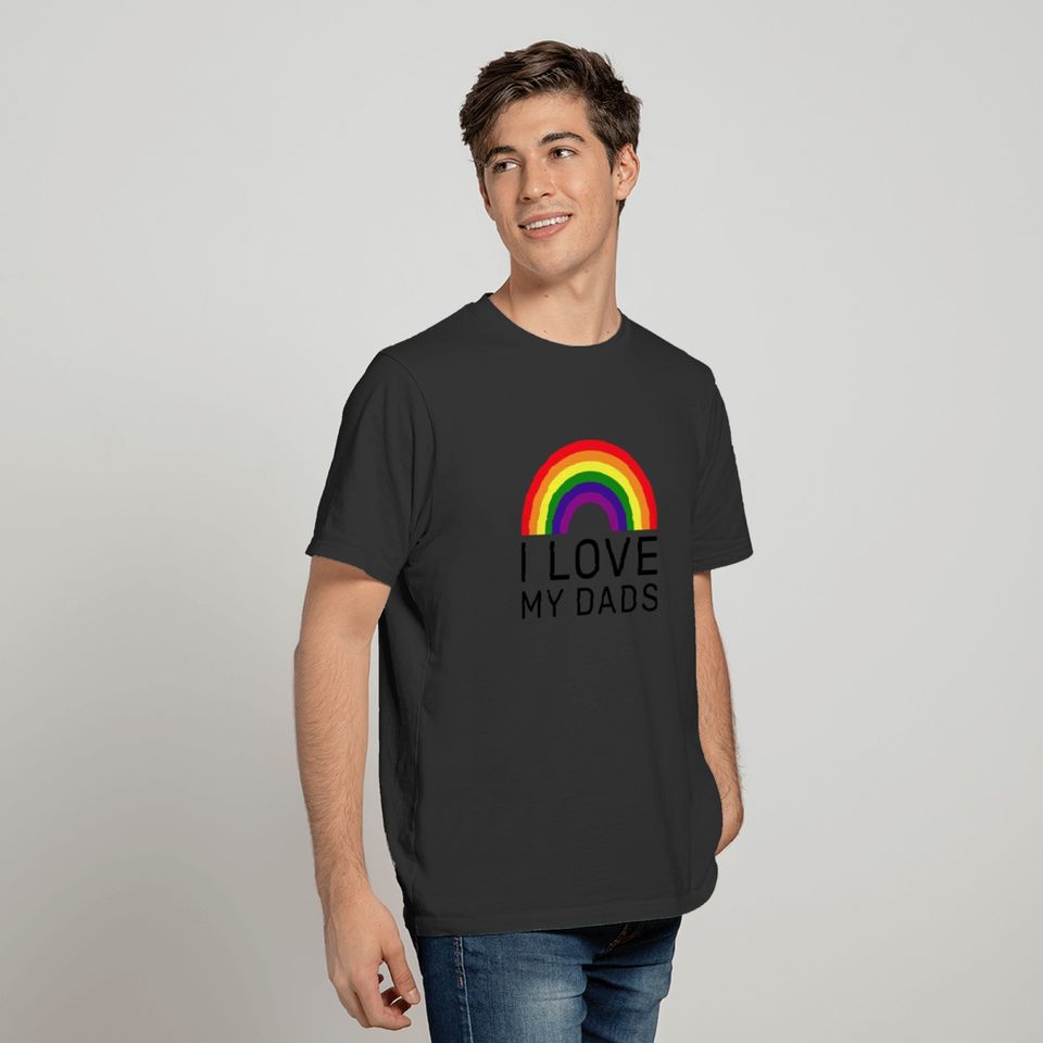 I Love My Dads Rainbow Gay Pride T-shirt