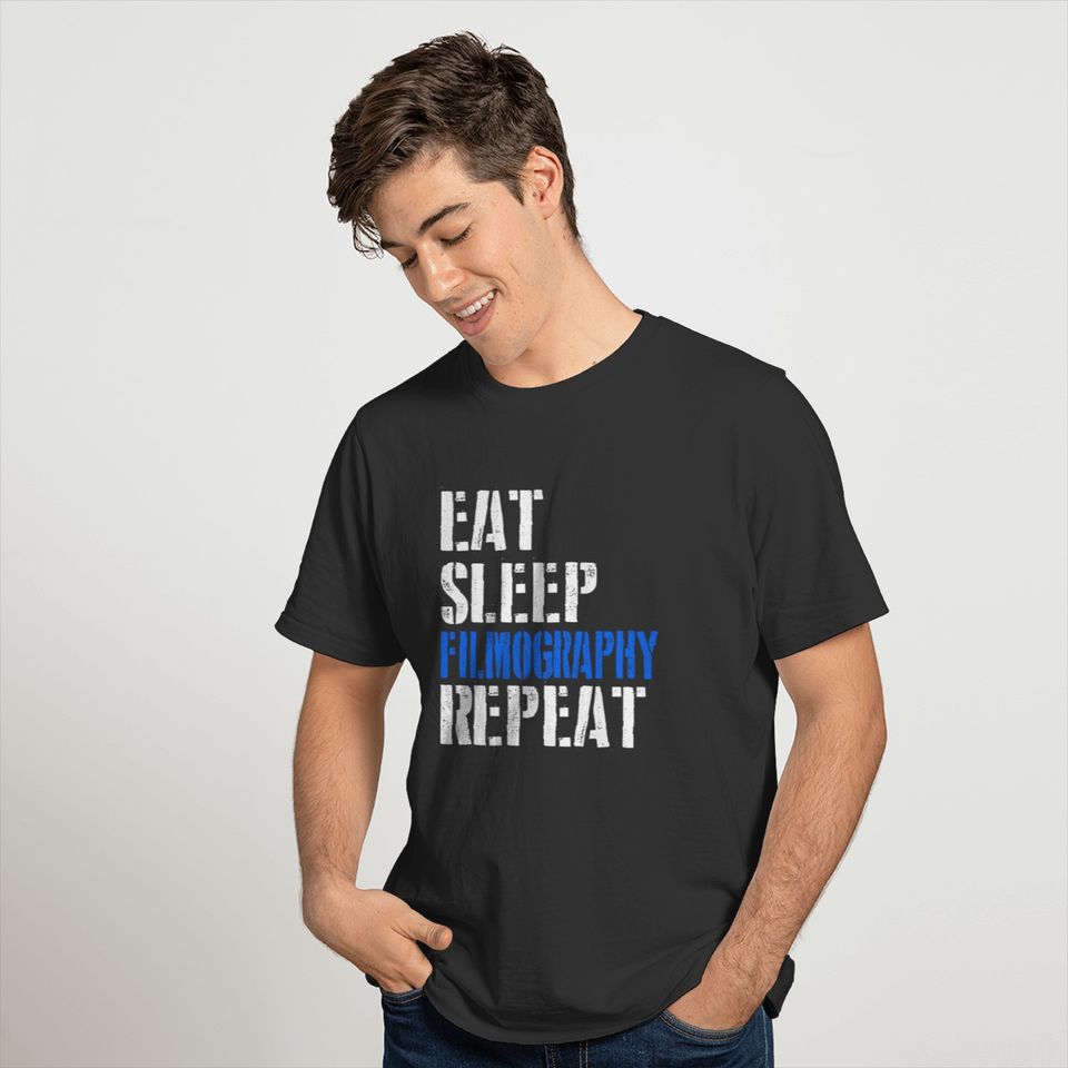 Eat. Sleep. Filmography. Repeat. T-shirt