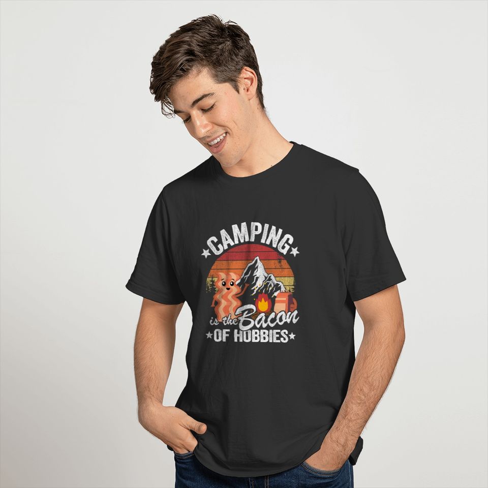 Camping Is The Bacon Of Hobbies Funny Outdoor T-shirt