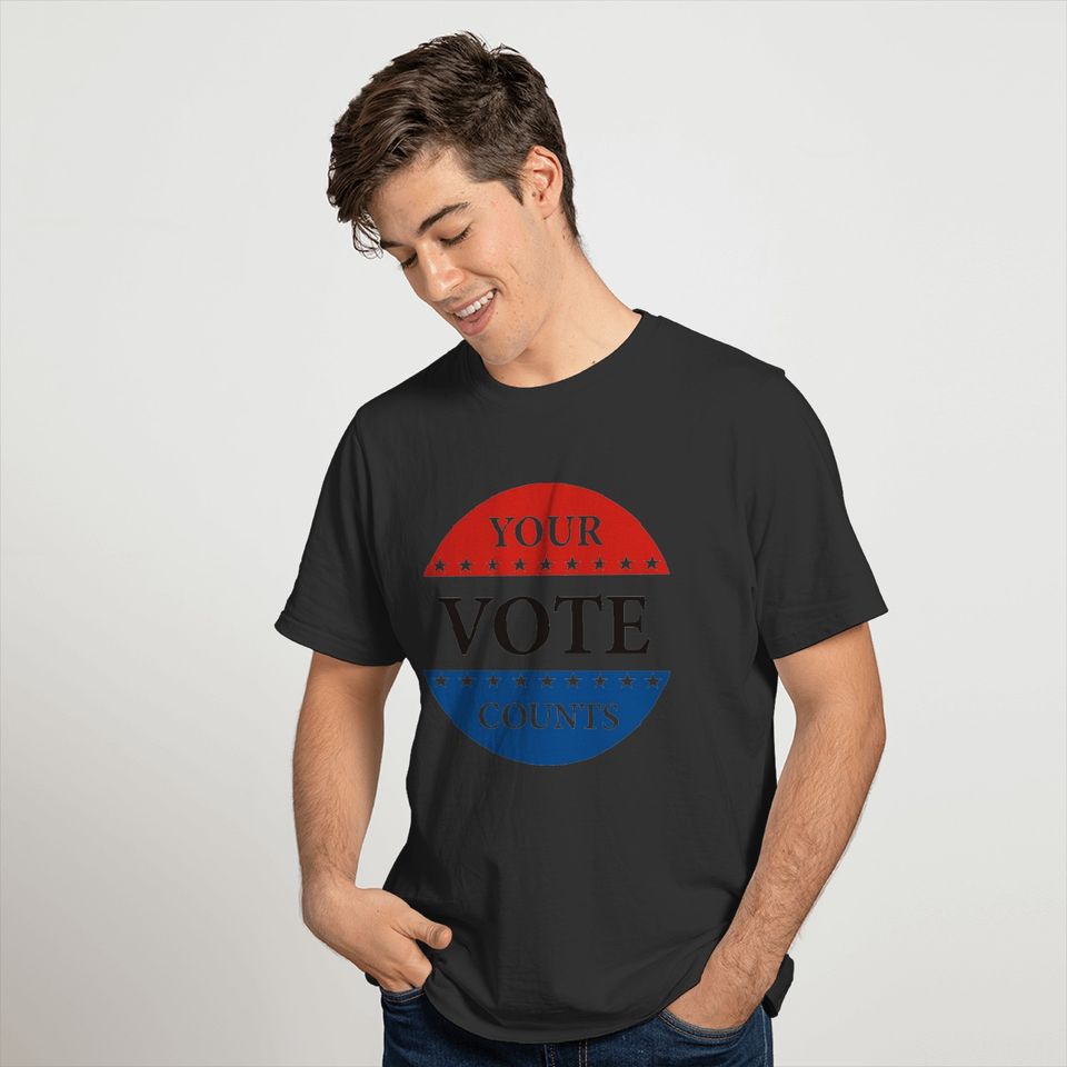 your vote counts usa president elections politics T-shirt