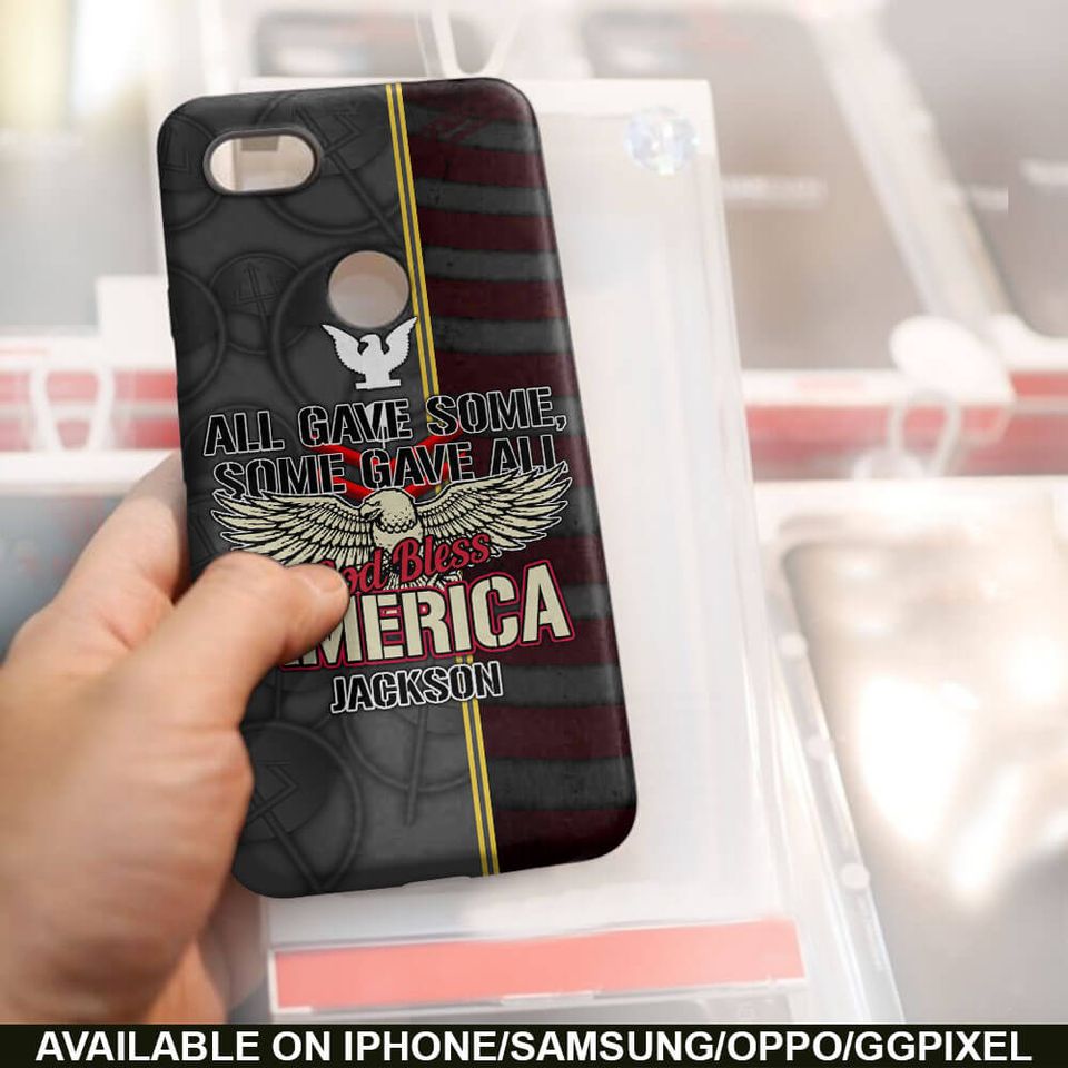 All Gave Some, Some Gave All, God Bless America Phone Case
