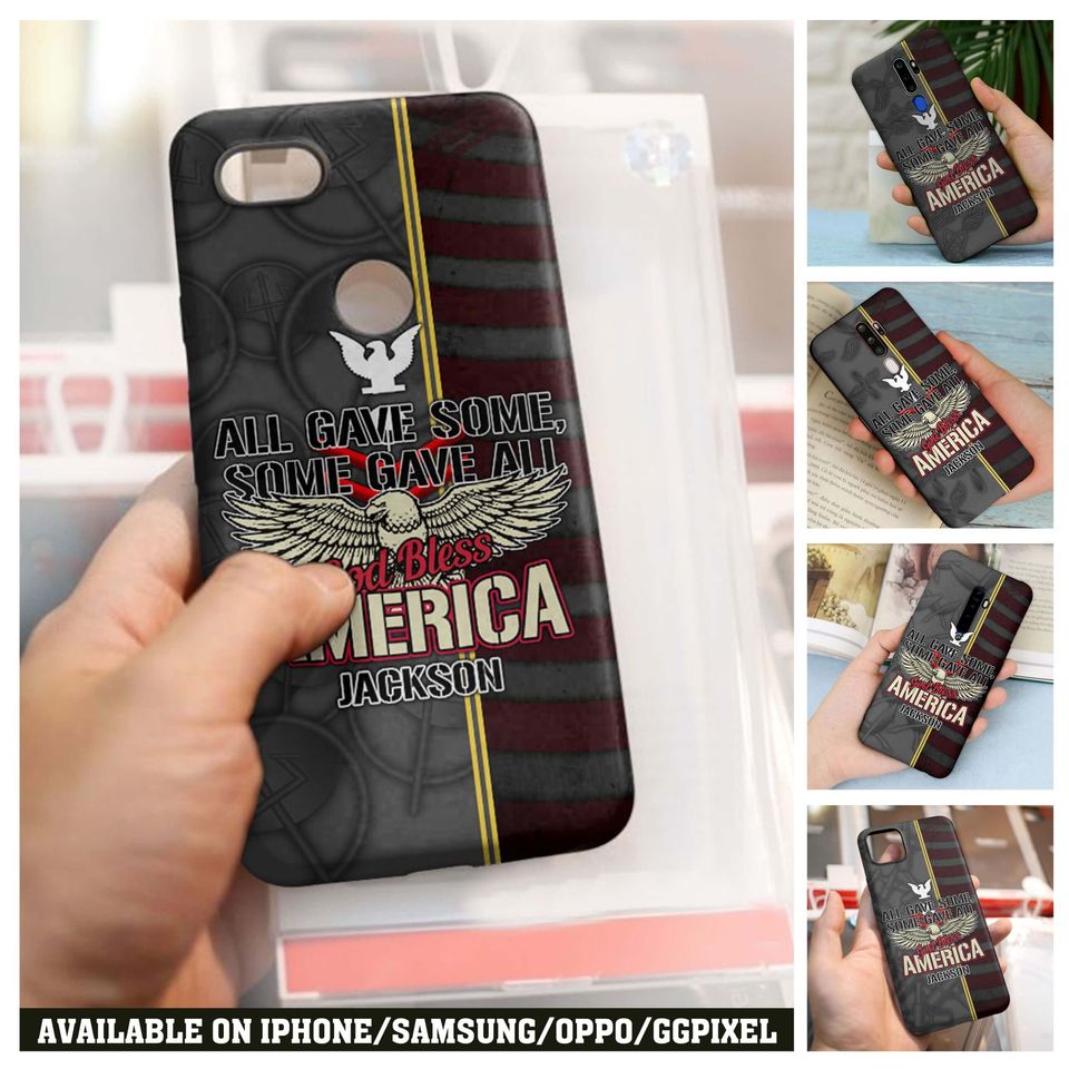 All Gave Some, Some Gave All, God Bless America Phone Case
