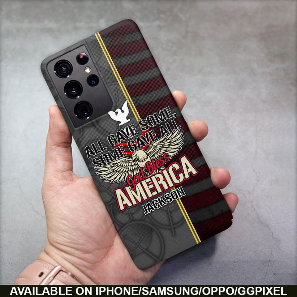 All Gave Some, Some Gave All, God Bless America Phone Case
