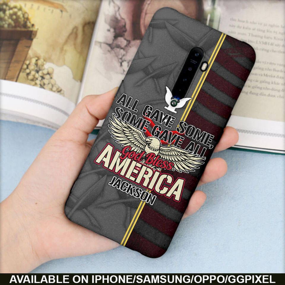 All Gave Some, Some Gave All, God Bless America Phone Case