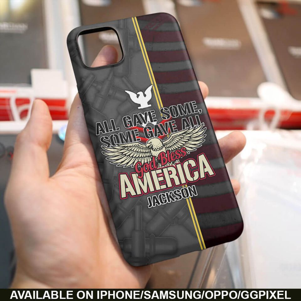 All Gave Some, Some Gave All, God Bless America Phone Case