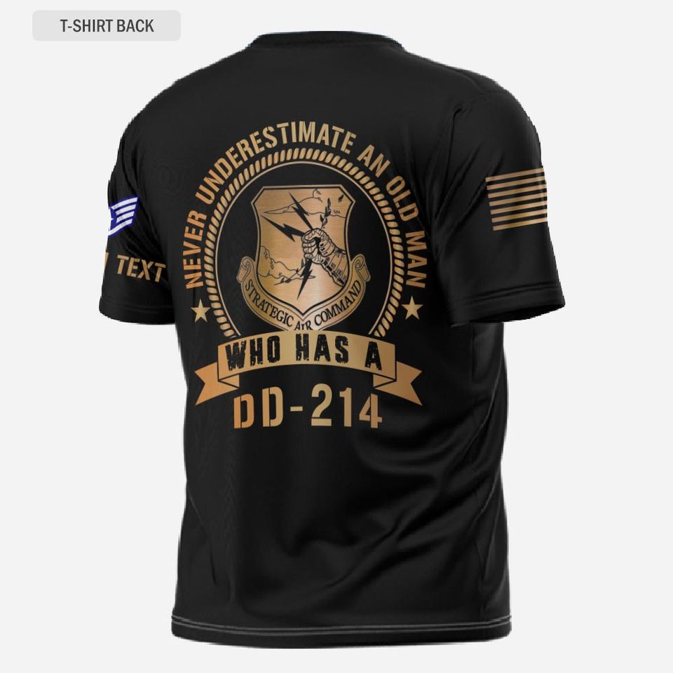 Customized USAF Commands 3D T-Shirt - Never Underestimate an Old Man with DD-214
