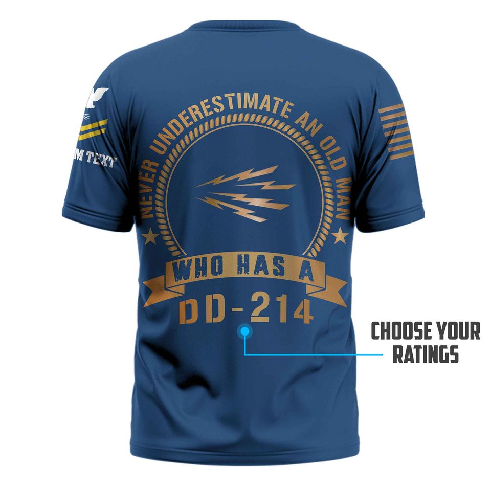 Customized Navy Ratings T-Shirt x “Never Underestimate An Old Man Who Has A DD-214 ” 3D shirt