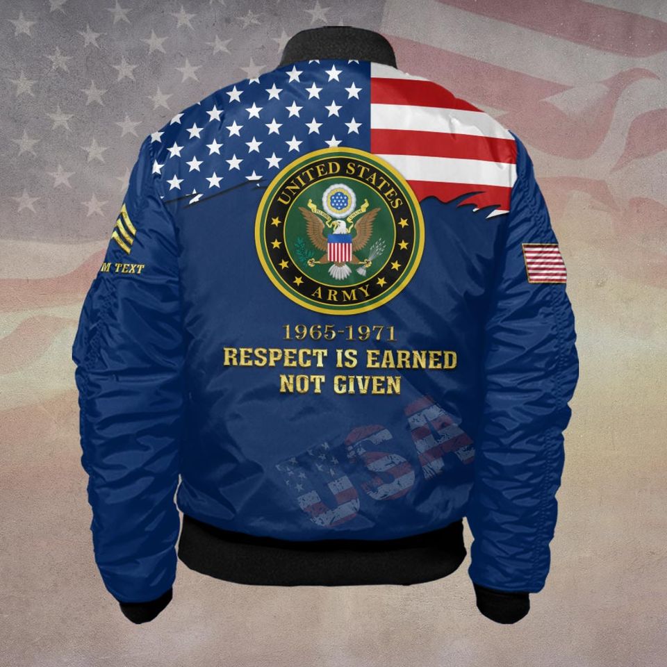 Customized US Military Respect Is Earned Not Given Bomber Jacket
