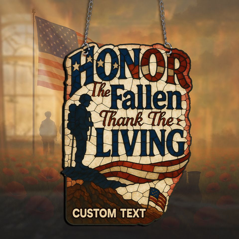 Honor the Fallen, Thank the Living  Hanging suncatcher ornaments