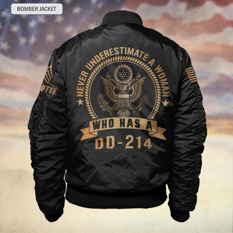 Never Underestimate A Woman Who Has A DD-214 - Bomber Jacket
