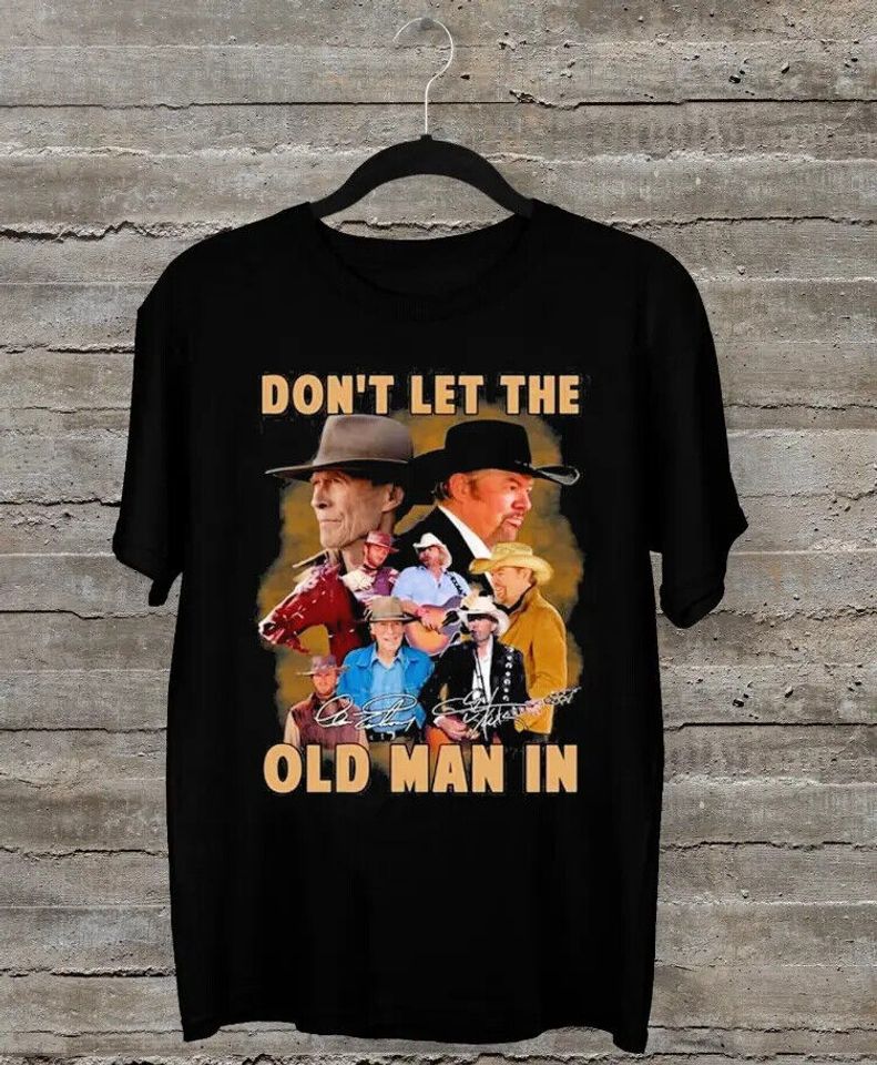 Toby Keith Don't Let The Old Man T-Shirt