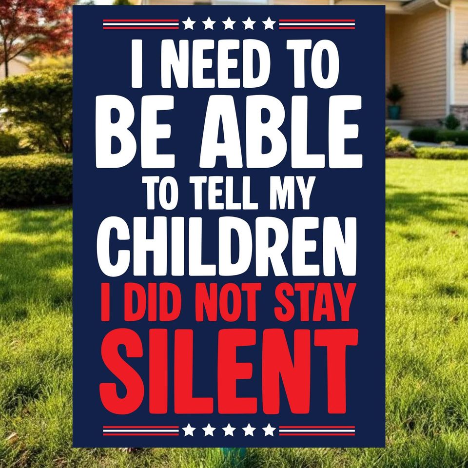 I Need to be Able to tell my Children I did not stay Silent Manifest  No Kings Printable Poster  Protest County Protest Sign