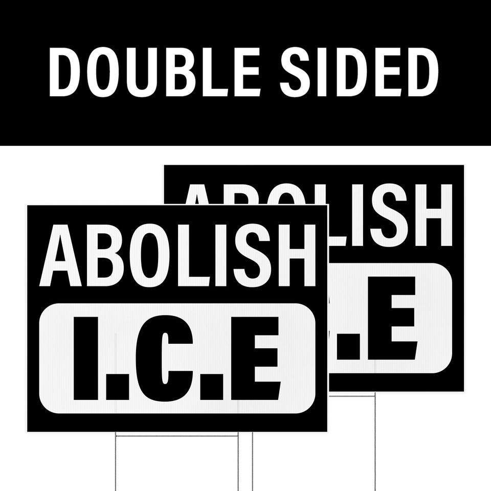 Abolish ICE Yard Sign