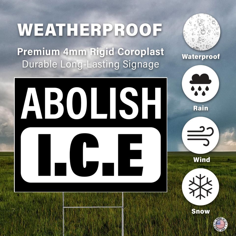 Abolish ICE Yard Sign