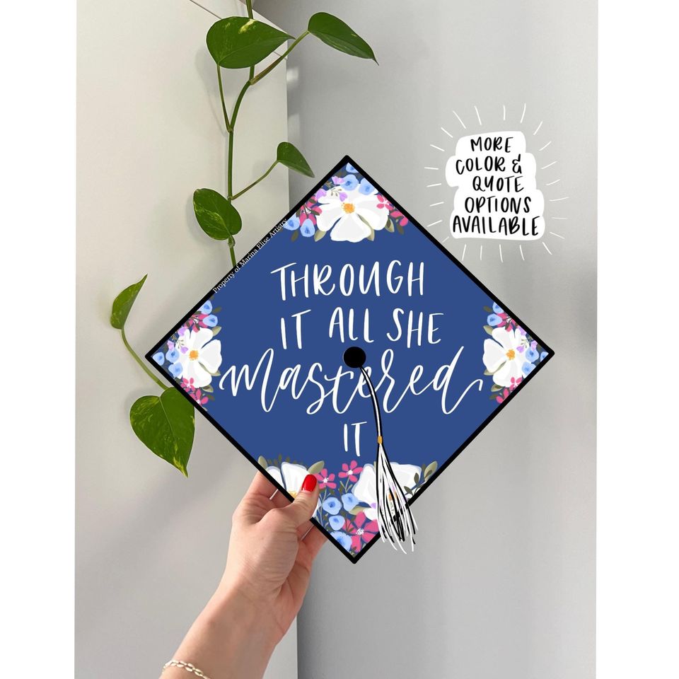 Graduation Cap Topper - Through It All She Mastered It, Masters Degree Grad Cap Design