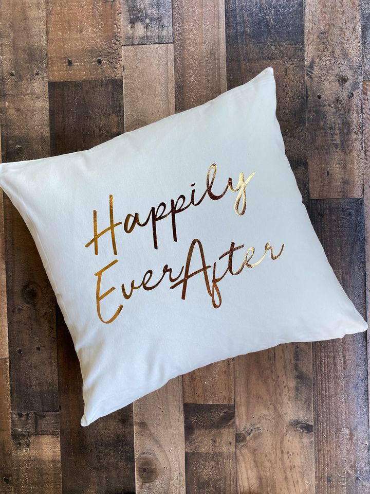 Happily Ever After Throw Pillow Cover / Pillowcase / Pillow Sham