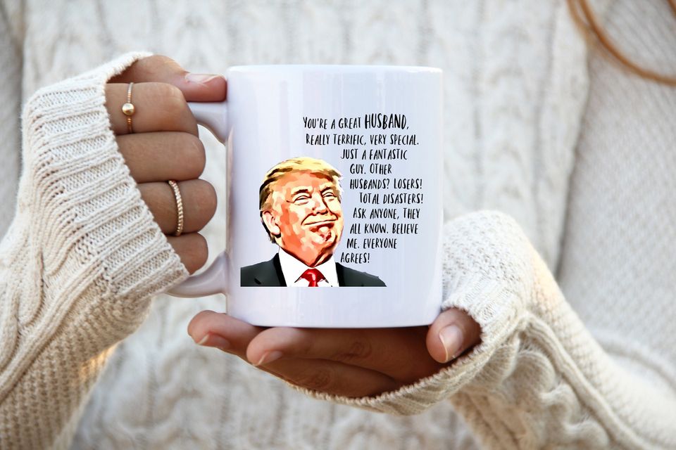 Trump mug for Husband - Gift Coffee Mug from Wife