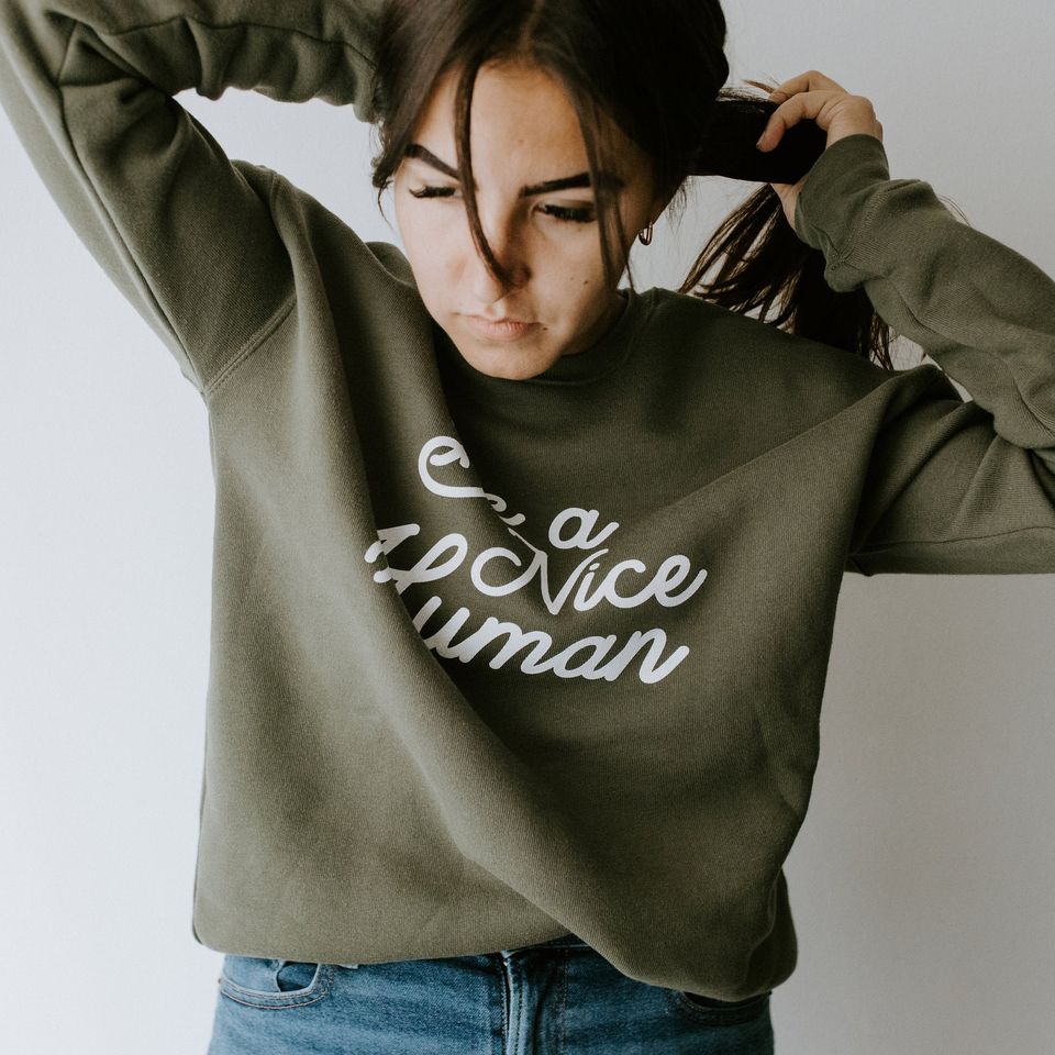 Be A Nice Human Sweatshirt