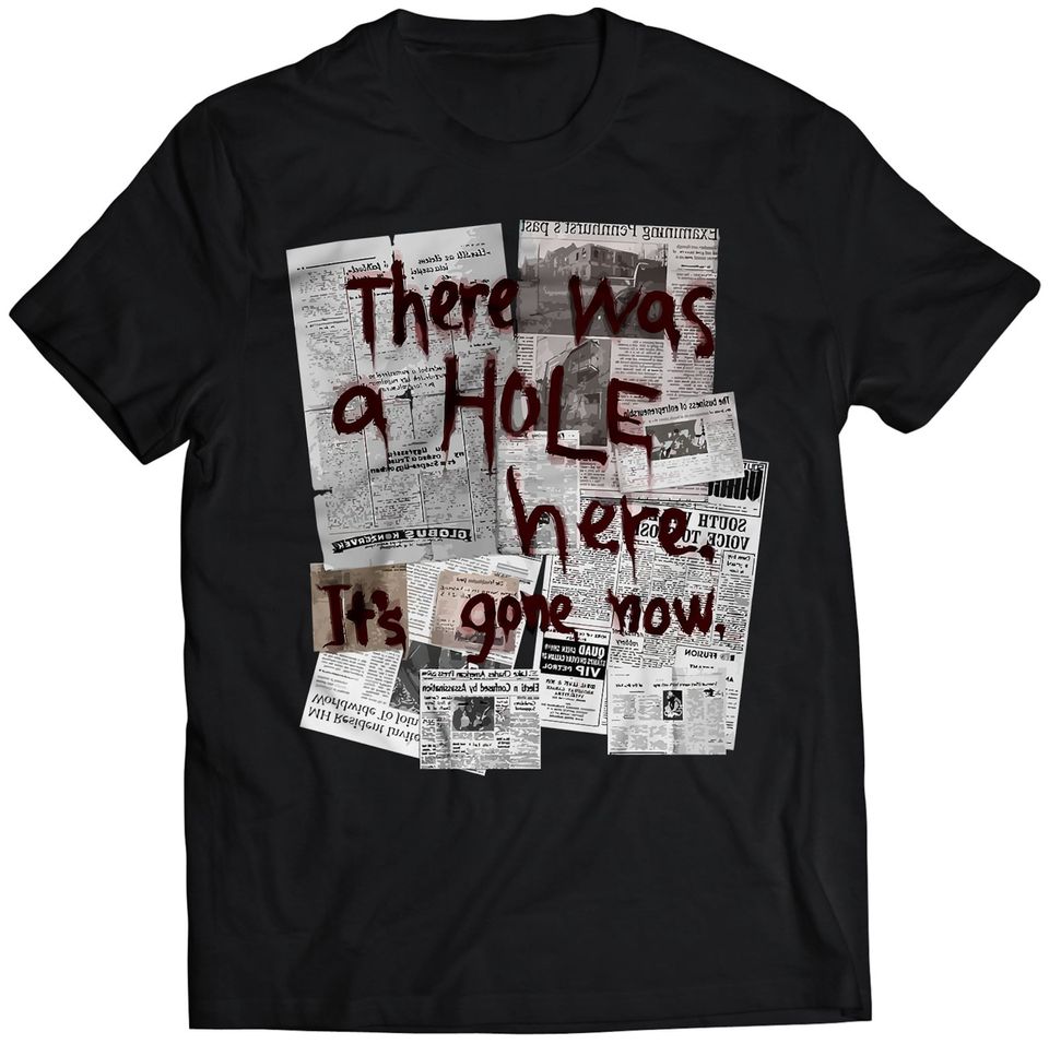 Silent Hill There Was a Hole T-shirt